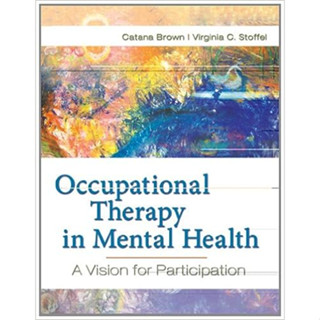 Occupational Therapy in Mental Health: A Vision for Participation (Hardcover) ISBN:9780803617049