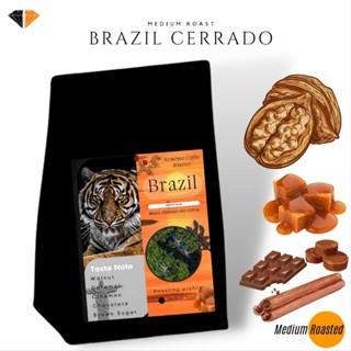 เมล็ดกาแฟคั่วกลางบราซิล  "Brazil Cerrado" 250g คั่วกลาง Taste :  Walnut Caramel Chocolate Chinamon Brownsugar