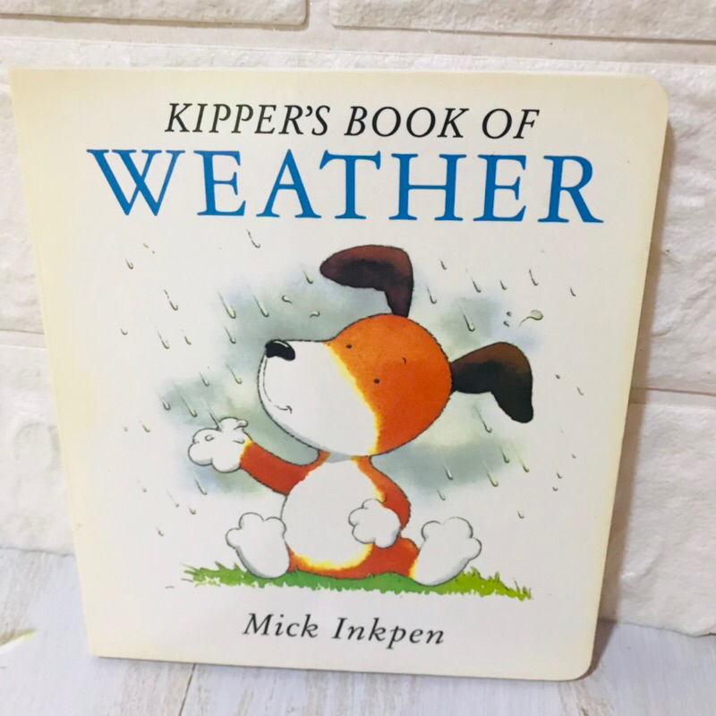 board book  KIPPER ‘S BOOK OF WEATHER by Mick Inkpen ปกแข็งมือสอง