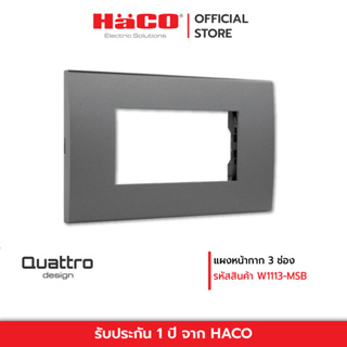 HACO แผงหน้ากาก 3 ช่อง (Matt Grey) Quattro รุ่น W1113-MSB