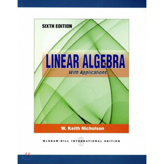 Linear Algebra With Applications (Paperback) Author:W. Keith Nicholson  (6/2010) ISBN:9780071088374