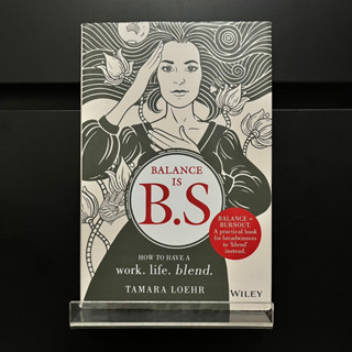 Balance is B.S. - Tamara Loehr (HardBack)