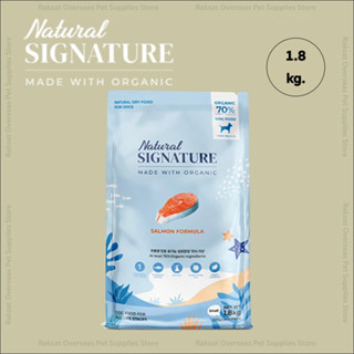 Natural Signature for Dog (Salmon) เนเชอรัล ซิกเนเจอร์ อาหารสุนัข ออร์แกนิค สูตรปลาแซลมอน ขนาด 1.8 kg.