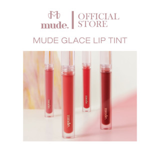 [1+1 599.- คละสีได้]  MUDE GLACE LIP TINT  3 G. ( ลิปทิ้น ลิป ติดทน )