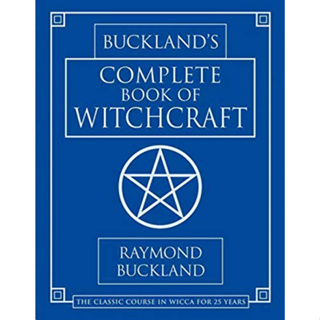 หนังสือภาษาอังกฤษ Bucklands Complete Book of Witchcraft (Llewellyns Practical Magick) by Raymond Buckland