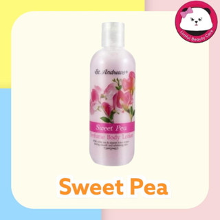 ST.ANDREWS SCENT OF FLORAL BODY LOTION กลิ่น Sweet Pea สวีทพี ( bsc โลชั่น ) โลชั่น น้ำหอม 250 ML.