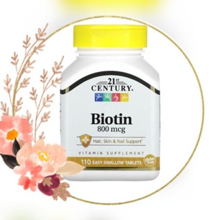 แท้100% 21 st Century Biotin 800 mcg , 10000 mcg 120 tablets จากอเมริกา ล็อคใหม่ล่าสุด exp2025