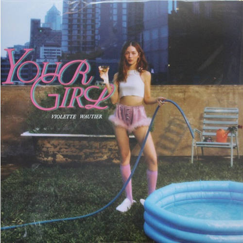 Vinyl LP แผ่นเสียง V Violette Wautier - Your girl ( LP New) ผลิตปี 2023