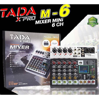 MIXER TADA M-6 มิกเซอร์ขนาดเล็ก 6CH 4 mic / 1 stereo inputs ไฟแฟนทอม 48V อิสระ MINI MIXER M 6 มิกเซอร์ MM4 USB Bluetooth