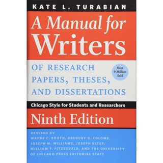 A Manual for Writers of Research Papers, Theses, and Dissertations(9TH)