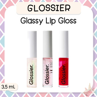 *พร้อมส่ง/ของแท้‼️* Glossier Glassy High-Shine Lip Gloss 3.5 ml.