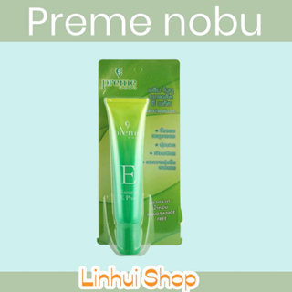 Preme Nobu Natural E Plus พรีม โนบุ เนเชอรัล อี พลัส ครีมบำรุงผิว เนื้อเซรั่ม บางเบา ขนาด  30 กรัม