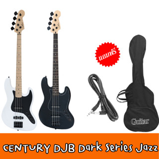 กีตาร์เบส ทรง Jazz Bass Century DJB Dark Series 4 สาย ฮาร์ดแวณร์สีดำ พร้อมชุดของแถม