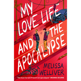 หนังสือภาษาอังกฤษ My Love Life and the Apocalypse by Melissa Welliver - perfect for fans of They Both Die at the End