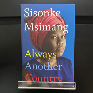 Always Another Country - Sisonke Msimang