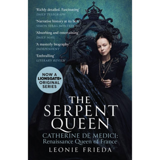 หนังสือภาษาอังกฤษ Serpent Queen by Leonie Frieda