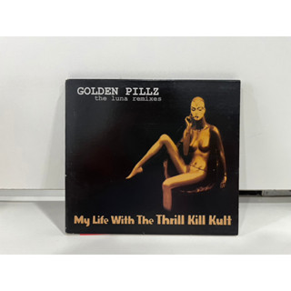 1 CD  MUSIC ซีดีเพลงสากล     MY LIFE WITH THE THRILL KILL KULT GOLDEN PILLS UT 1014      (D7D59)