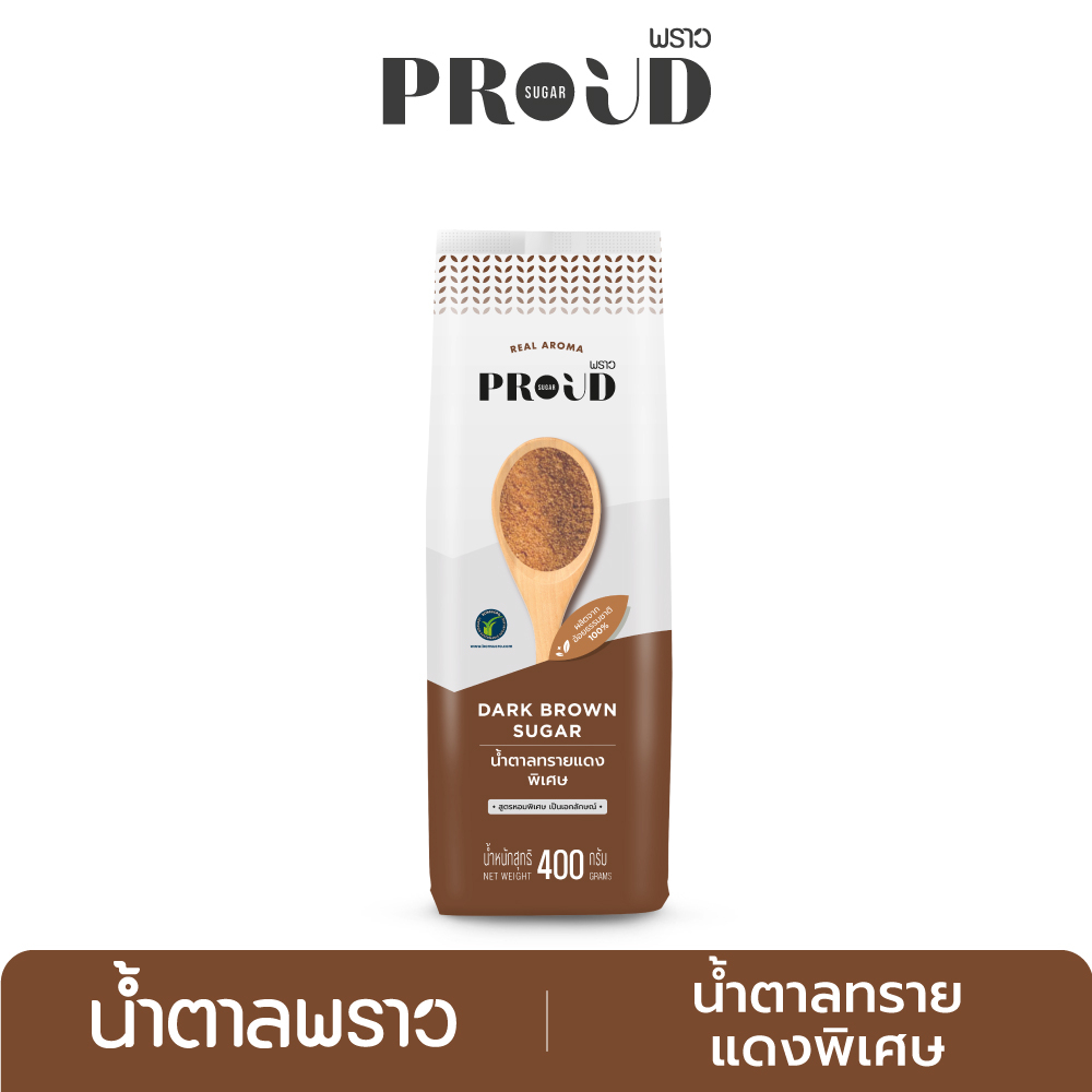 PROUD พราว น้ำตาลทรายแดงพิเศษ 400 g  Dark Brown Sugar