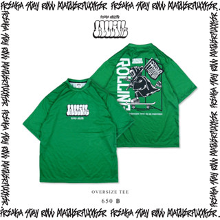 เสื้อโอเวอร์ไซส์ Freaka oversize tee : Rolling