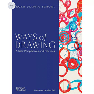 WAYS OF DRAWING : ARTISTS PERSPECTIVES AND PRACTICES