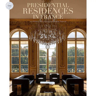 PRESIDENTIAL RESIDENCES IN FRANCE