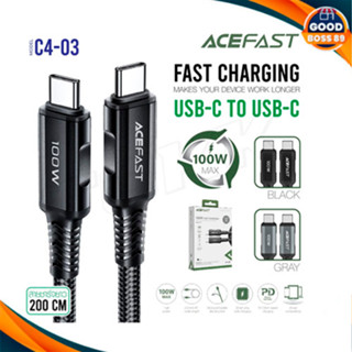 Acefast รุ่น C4-03 สายชาร์จ ชาร์จเร็ว Charging Data Cable USB-C to USB-C 100W Supports up to 100W fast charge