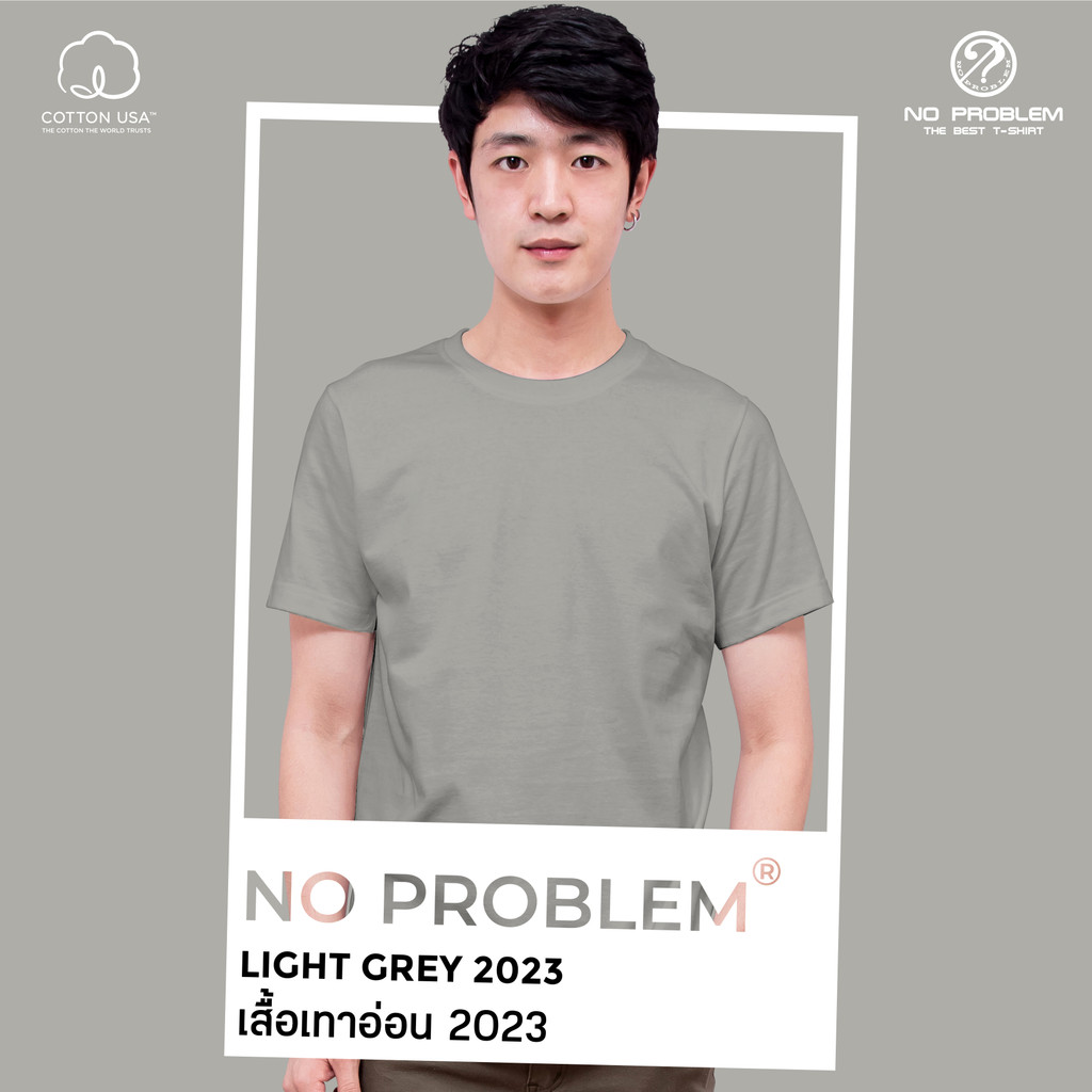 เสื้อยืดคอกลม สีเทาอ่อน2023 No problem - Basic Tee NO.0020 Cotton100% Easy Tone