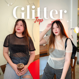 Glitter Top เสื้อซีทรูกลิตเตอร์สาวอวบวิ๊งๆทั้งตัว ผ้านิ่มยืดเยอะ ใส่สบายไม่คันไม่ร่วง [พร้อมส่ง]