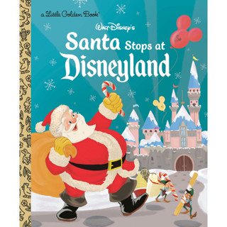 Santa Stops at Disneyland (Disney Classic) - Little Golden Book