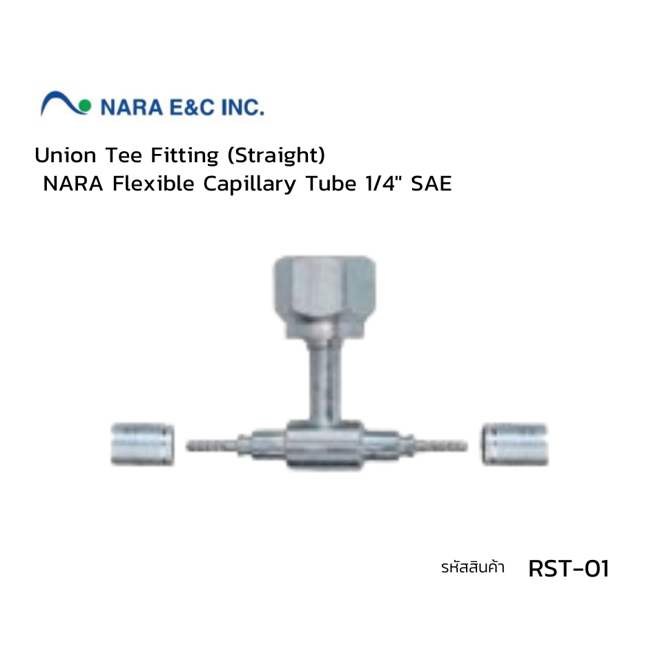 NARA Union Tee Fitting (Straight) for NARA Flexible Capillary Tube