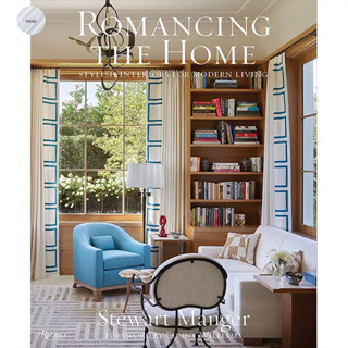 ROMANCING THE HOME : STYLISH INTERIORS FOR A MODERN LIFESTYLE