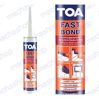 TOA FAST BOND กาวสำหรับติดตั้ง กาวพลังตะปู ทีโอเอ ฟาสท์ บอนด์