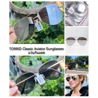 TORRID Classic Aviator Sunglasses แว่นกันแดด (No Box)