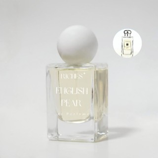 น้ำหอมริชเชสส์ RICHES de Perfume ติดทนยาวนานเกิน12-24ชม.!กลิ่น​ English PEAR คู่เหมือน​ เหมือนเป๊ะ ไม่เพี้ยน ไม่โป๊ะ