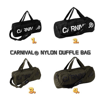 [พร้อมส่ง แท้💯] CARNIVAL® NYLON DUFFLE  BAG