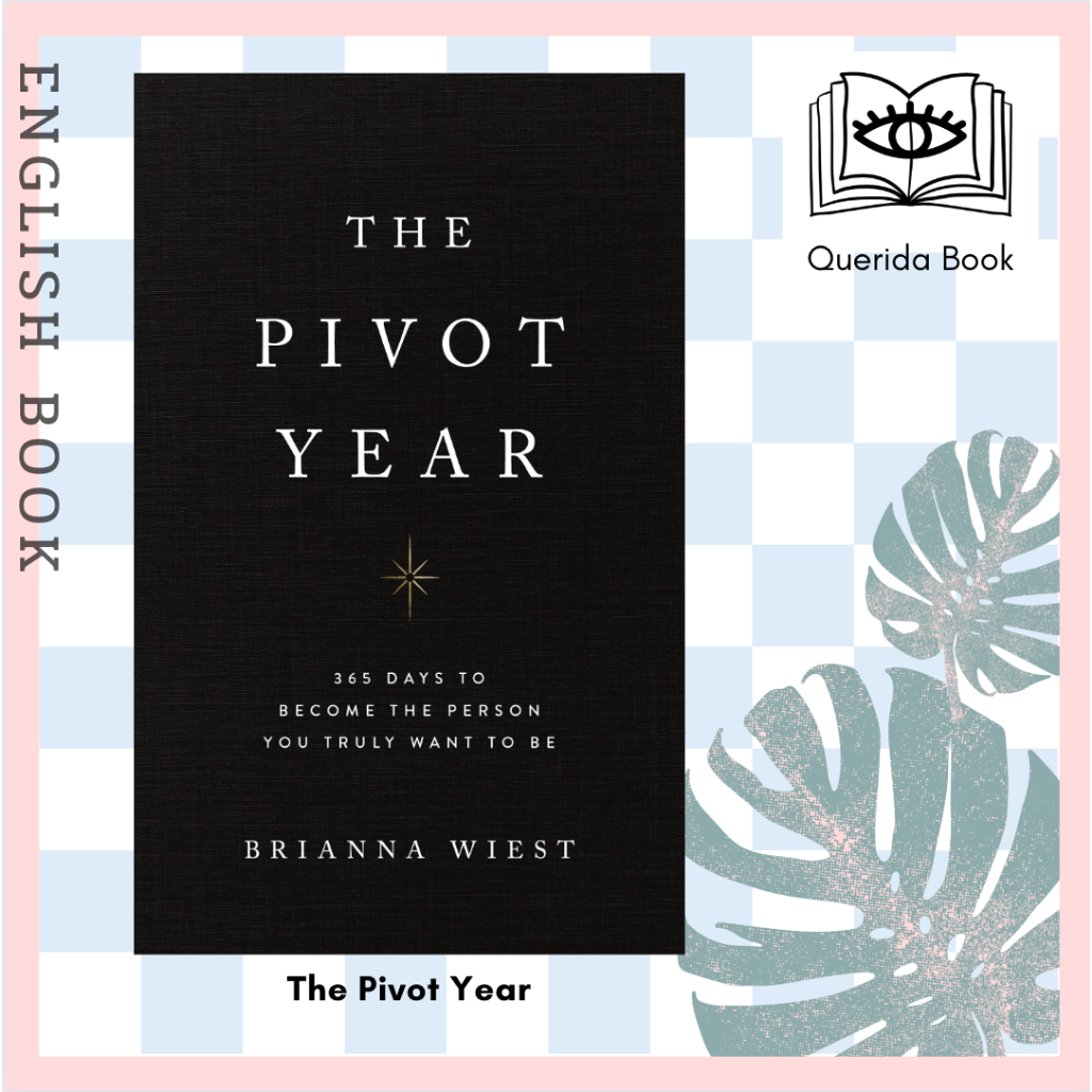 [Querida] หนังสือภาษาอังกฤษ The Pivot Year: 365 Days To Become The Person You Truly Want To Be by Br