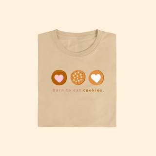 Born to eat cookies เสื้อยืด T-shirt Unisex Cotton100%