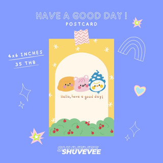 HAVE A GOOD DAY POSTCARD โปสการ์ตกแต่งห้อง ขนาด4x6 กระดาษอาร์ตหนา 350 แกรม