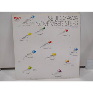 1LP Vinyl Records แผ่นเสียงไวนิล SEIJI OZAWA NOVEMBER STEPS   (J20C228)