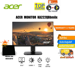 [แถมเพิ่ม! แผ่นรองเม้าส์]ACER MONITOR KA222QBbmiix/ประกัน3y