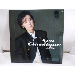 1LP Vinyl Records แผ่นเสียงไวนิล  Néo Classique Yumi Yamagata   (J22D294)