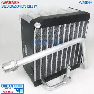 คอยล์เย็น อีซูซุ ดราก้อนอาย 1997 - 2000 EVA0049 คอม KIKI วาวล์ 1 หาง Evaporator Isuzu Dragon Eye ตู้แอร์ คอยเย็น ดาก้อน