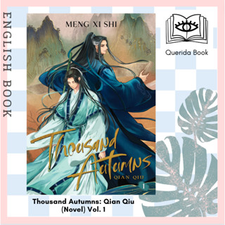 [Querida] หนังสือภาษาอังกฤษ Thousand Autumns: Qian Qiu (Novel) Vol. 1 by Meng Xi Shi, Me.Mimo, Furifuricchin