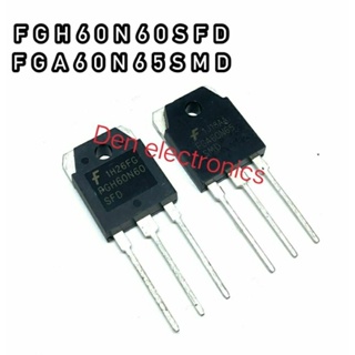 FGH60N60SFD. FGA60N65SMD TO247  MOSFET N-Fet มอสเฟต IGBT ทรานซิสเตอร์ สินค้าพร้อมส่ง (ราคา1ตัว)