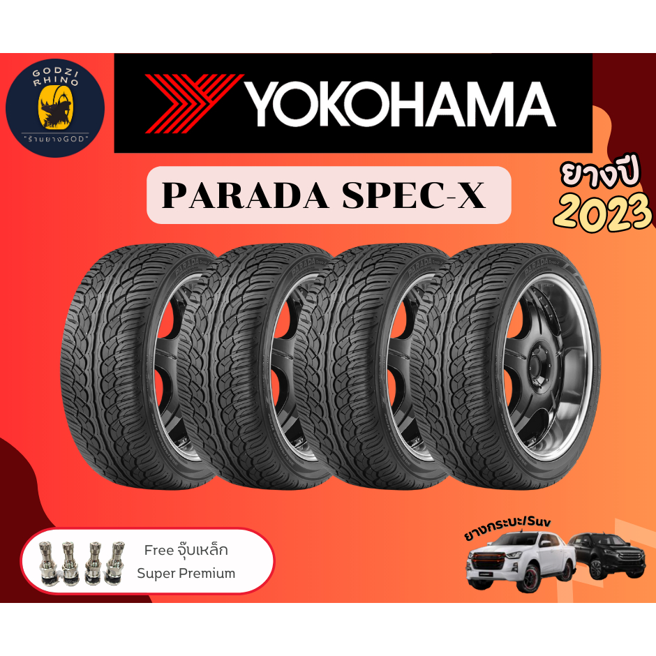 YOKOHAMA รุ่น PARADA SPEC-X  245/45R20 255/45R20 265/50R20 265/40R22  ปี2022-2023🔥 (ราคาต่อ 4 เส้น) แถมฟรีจุ๊บ!!