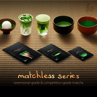 Peace 和  มัทฉะ เกรดพิธีชงชา | Matchless series