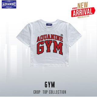 AQUANINE เสื้อครอป ผู้หญิง รุ่น GYM เสื้อยืดคอกลม สตรีทมินิมอล ลิขสิทธิ์แท้