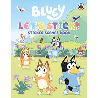 Bluey: Lets Stick! Sticker Scenes Book - Bluey Super sticker scenes book with over 200 stickers