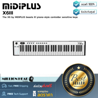 MidiPlus : X6 III by Millionheat (คีย์ควบคุมแบบเปียโนสไตล์ 61 คีย์ ทั้งหมดนี้อยู่ในดีไซน์ที่กะทัดรัดมาก)