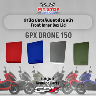 ฝาปิด ช่องเก็บของส่วนหน้า GPX Drone150 Front Inner Box (ปี 2023) GPX อะไหล่แท้ศุนย์ รหัสสินค้า 801-18-0801